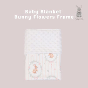 Carrol Baby Blanket Baby Size Bunny Flowers Frame - Selimut Bayi - Selimut Baby Minky Dot Blanket - Blanket Baby Motif Lucu